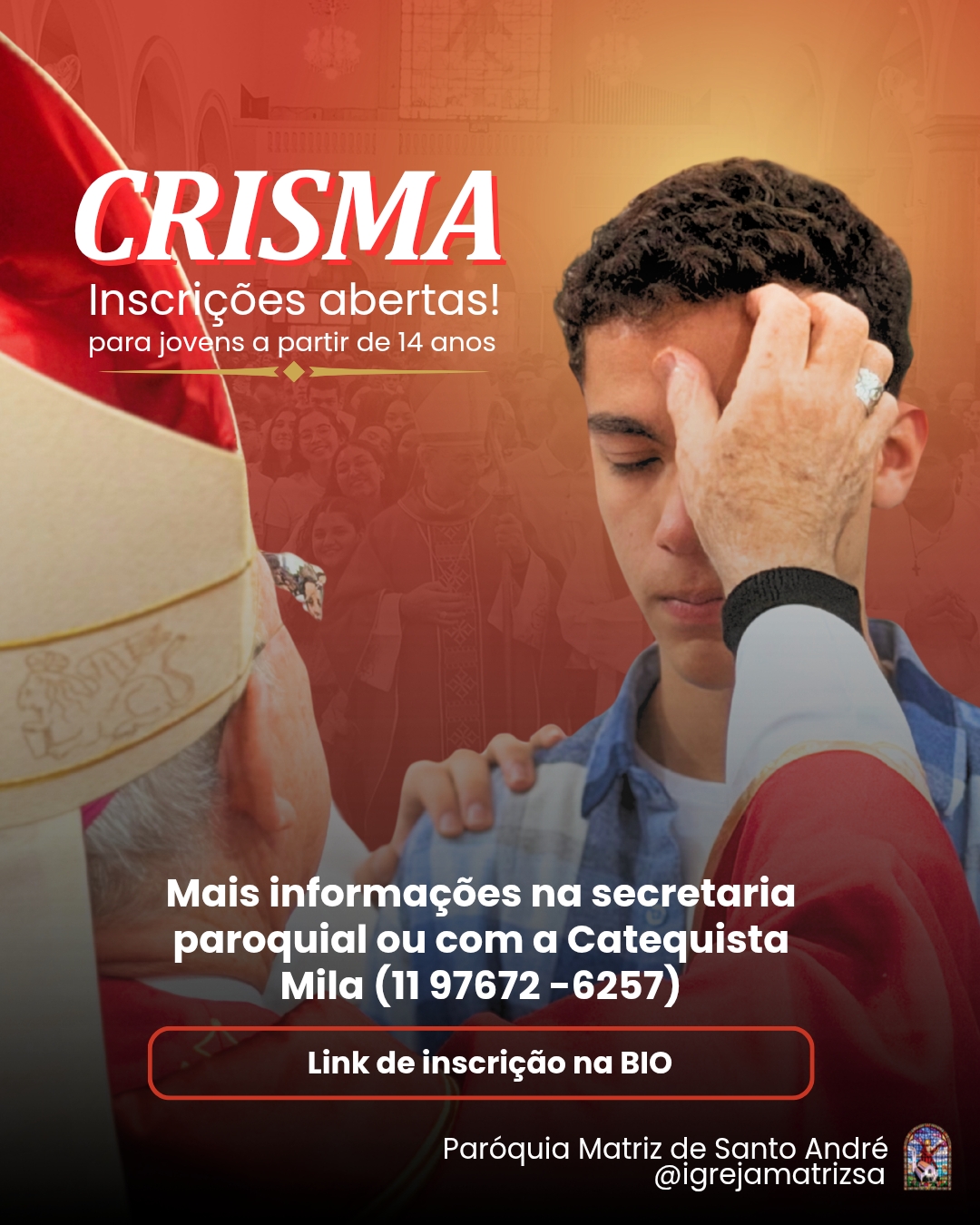 Faça sua inscrição para a Crisma - Encontre o link na legenda